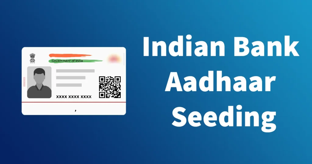 Indian Bank Aadhaar Link