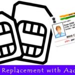 Get SIM Replacement and Get it activated in Few Hours by using Aadhaar
