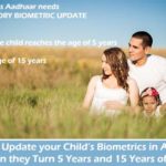 How to update your Child’s Biometrics in Aadhaar when they Turn 5 Years and 15 Years of Age