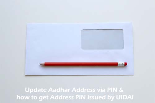 Update Aadhar Address via PIN & how to get Address PIN Issued by UIDAI