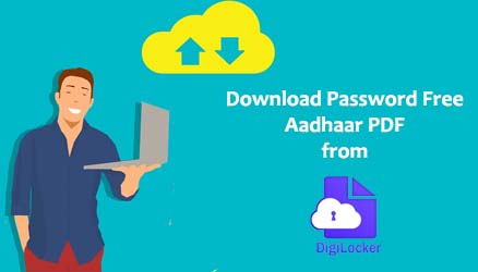 Download Password Free Aadhaar PDF from DigiLocker