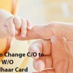 Change C/O to S/O or W/O in Aadhaar Card
