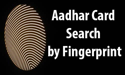 Aadhar Card Search by Fingerprint