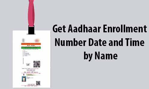 get aadhaar enrollment number date and time