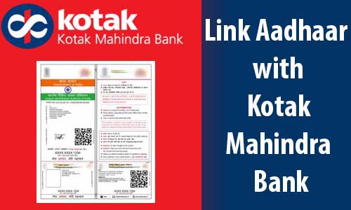 Link Aadhaar Card with Kotak Mahindra Bank