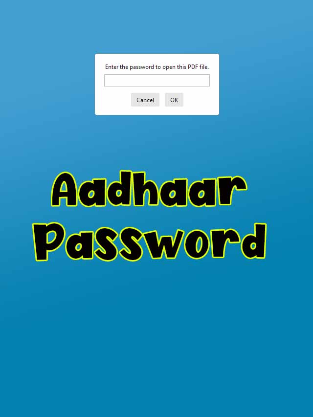 aadhaar-password-what-is-the-password-to-open-e-aadhaar-card