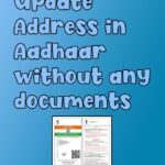Update Address in Aadhaar without any documents