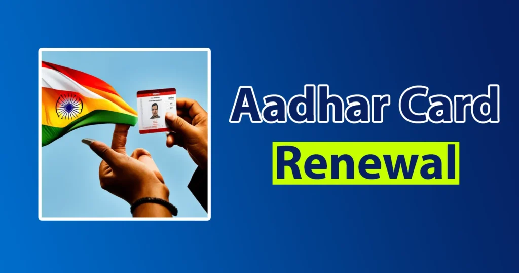 aadhar card renewal