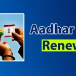 aadhar card renewal