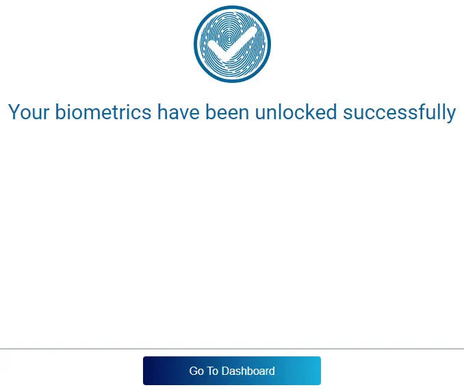 Biometrics have been unlocked successfully