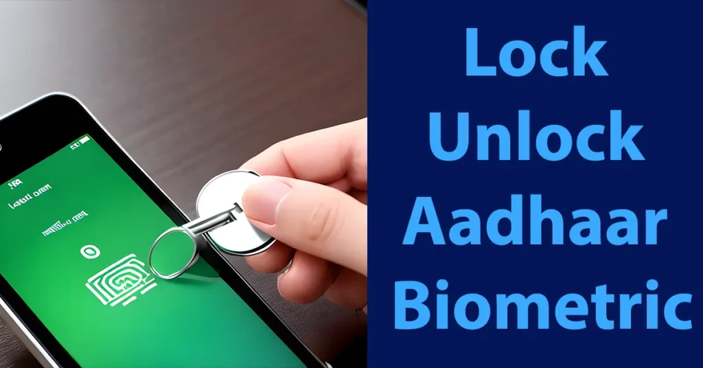Unlock Aadhaar Biometric