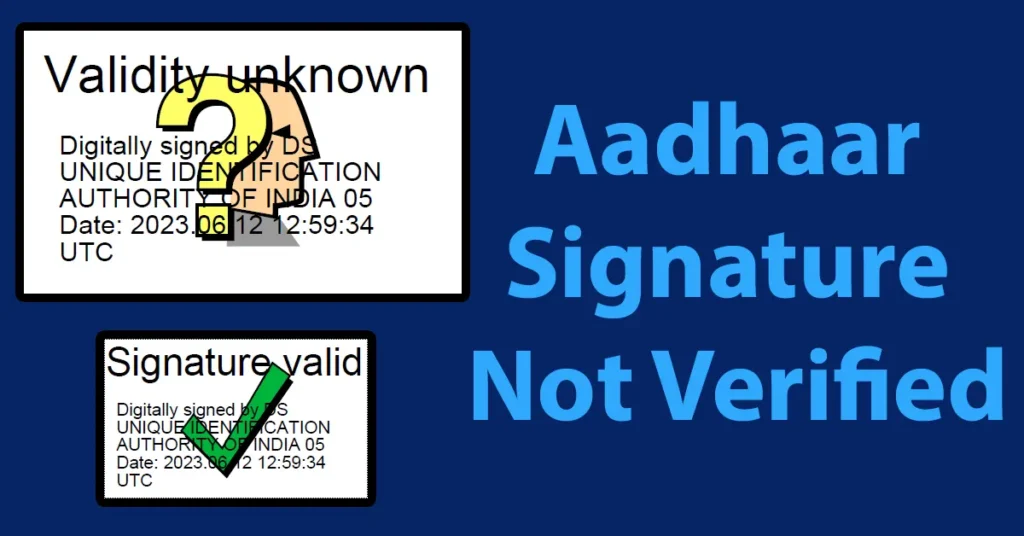 Aadhar Signature Not Verified How To Get Verified Aadhaar Card