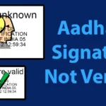 Aadhar Signature Not Verified