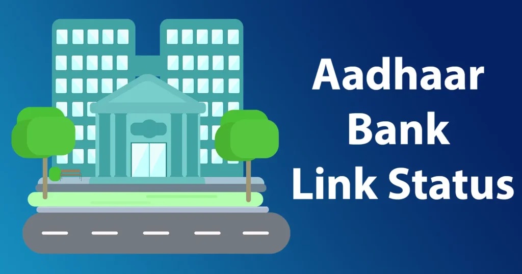 Aadhaar Bank Link Status