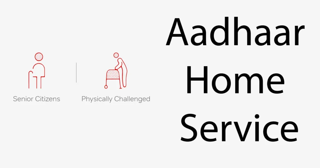 Aadhar Card Home Service for Senior Citizens