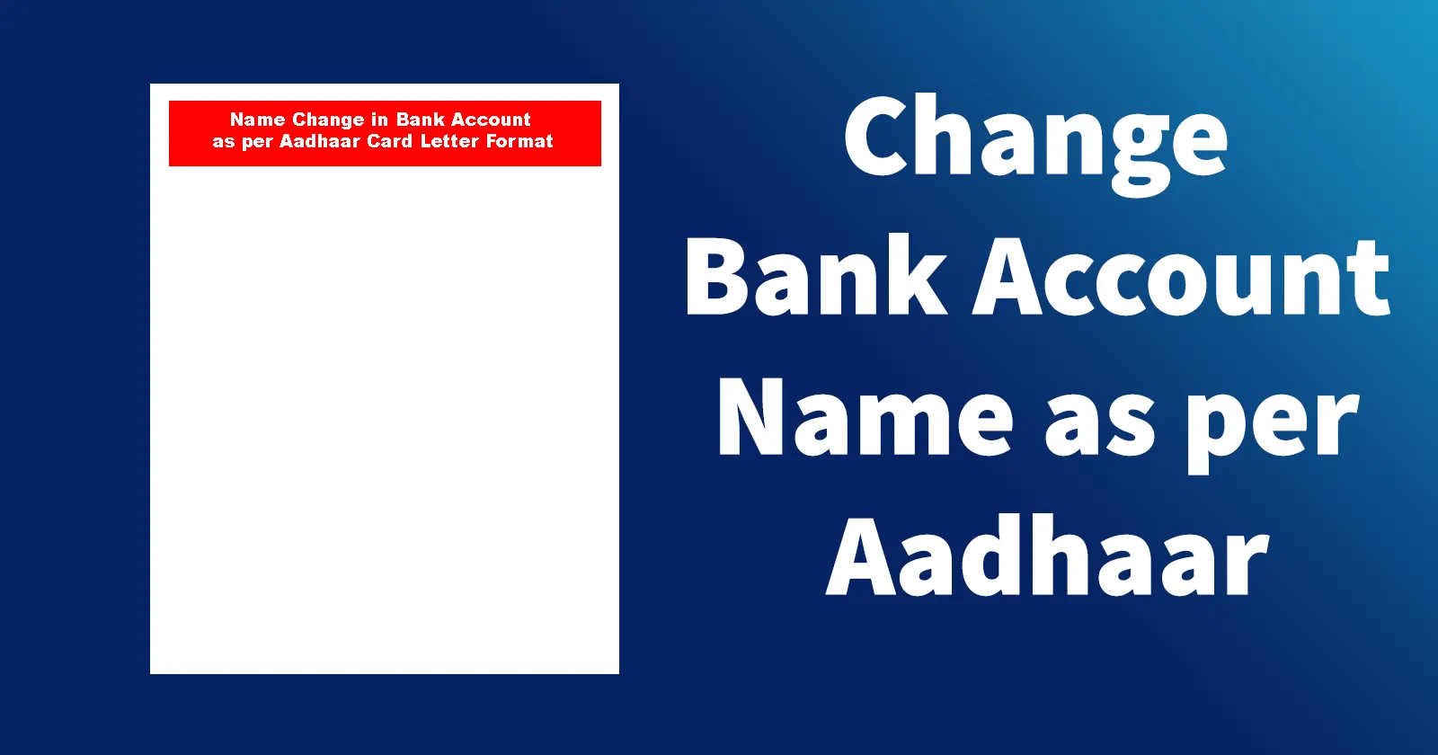 how-to-change-bank-account-name-as-per-aadhaar-card-aadhaar-card